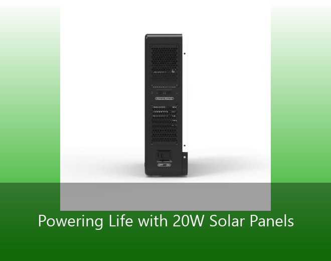 Powering Life with 20W Solar Panels